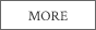 MORE